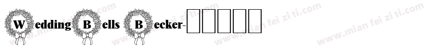 WeddingBells Becker字体转换